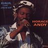 Horace Andy - Haul And Jack Up album cover