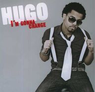 Hugo - I'm Gonna Change album cover