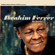 Ibrahm Ferrer - Mi Sueño album cover