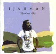 Ijahman - Lilly Of My Valley album cover