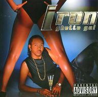 Iron - Ghetto Gal album cover