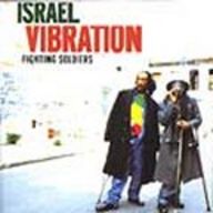 Israel Vibration - Fighting Soldiers album cover
