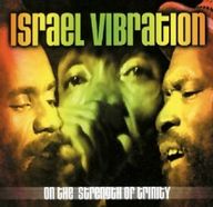 Israel Vibration - On The Strength Of Trinity (Live In Paris Zenith 95) album cover