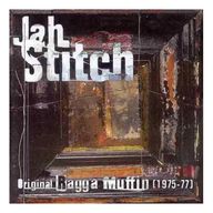 Jah Stitch - Original Ragga Muffin (1975 -77) album cover