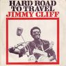 Jimmy Cliff - Hard Road To Travel album cover