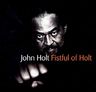 John Holt - Fistful Of Holt album cover