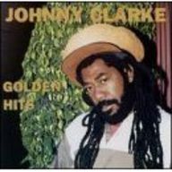 Johnny Clarke - Johnny Clarke Golden Hits album cover