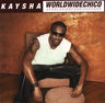 Kaysha - worldwidechico album cover