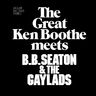 Ken Boothe - Ken Boothe meets B.B. Seaton & The Gaylads album cover