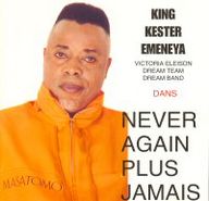 King Kester Emeneya - Never Again Plus jamais album cover