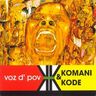 Komani & Kode - Voz d'pov album cover