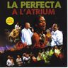 La Perfecta - La perfecta à l'atrium album cover