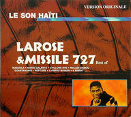 Larose - Best Of Larose & Missile 727 