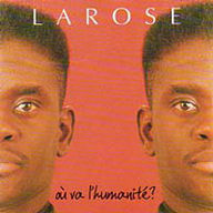Larose - Ou Va L'Humanite album cover