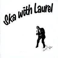 Laurel Aitken - Ska With Laurel album cover