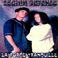 Legitim Defense - La force tranquille album cover