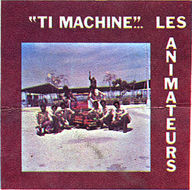 LesAnimateurs - Ti Machine album cover