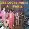 Les Loups Noirs - Les Loups Noirs a Paris album cover