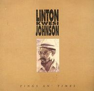 Linton Kwesi Johnson - Tings An' Times album cover