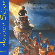 Lukuber Séjor - Du premier voyage au retour à KA album cover