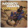 Mamadou Diabate - Courage album cover