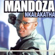 Mandoza - Nkalakatha album cover