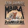 Mbira dze nharira - Toita zverudo album cover
