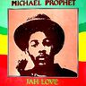 Michael Prophet - Jah love album cover