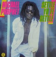 Michael Prophet - Settle Yu Fe Settle album cover