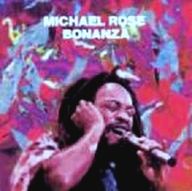 Michael Rose - Bonanza album cover