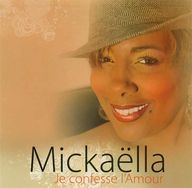 Mickalla - Je Confesse L'amour album cover