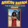 Mikey Dread - African Anthem (The Mikey Dread Show Dubwise) album cover