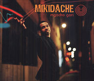 Mikidache - Mgodro Gori album cover