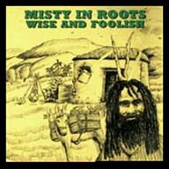 Misty in Roots - Wise and Foolish album cover