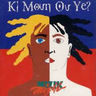 Mizik Mizik - Ki moun ou yé album cover