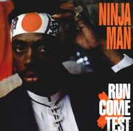 Ninjaman - Run Come Test album cover