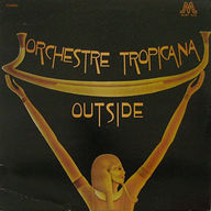 Orchestre Tropicana - Outside album cover
