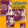 Orlando Julius - Orlando's Afro Ideas, 1969-1972 album cover