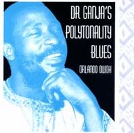 Orlando Owoh - Dr. Ganja's Polytonality Blues album cover