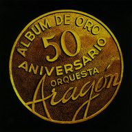 Orquesta Aragon - Albun de oro 50 Aniversario album cover