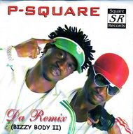 P-Square - Da Remix (Bizzy Body 2) album cover