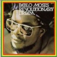 Pablo Moses - Revolutionary Dream album cover