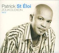 Patrick Saint Eloi - Zoukolexion Vol.2 album cover