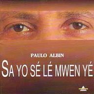 Paulo Albin - Sa yo sé lé mwen yé album cover
