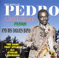Pedro Gnonnas - The Best Of Pedro Gonnas & His Dadjes Band album cover