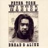 Peter Tosh - Wanted Dread & Alive album cover