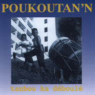 Poukoutan'n - Tambou ka déboulé album cover