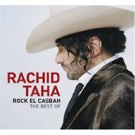 Rachid Taha - Rock el Casbah: The Best of Rachid Taha album cover