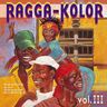 Ragga-Kolor - Ragga-Kolor Vol 3 album cover