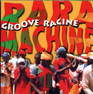 Rara Machine - Groove racine album cover